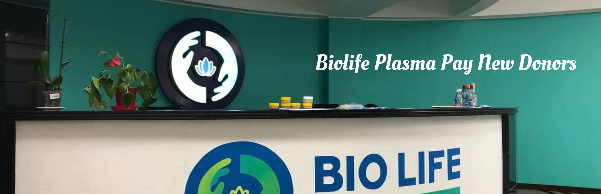 How Much Does Biolife Plasma Pay New Donors
